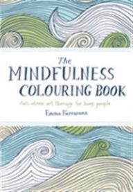 Mindfulness Colouring Book 9780752265629 Emma Farrarons Brukte bøker