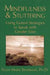 Mindfulness & Stuttering: Using Eastern Strategies to Speak with Greater Ease 9781478385110 Ellen-Marie Silverman Ph. D. Brukte bøker