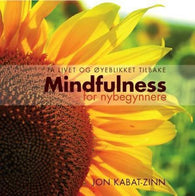 Mindfulness for nybegynnere 9788282200608 Jon Kabat-Zinn Brukte bøker