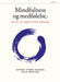 Mindfulness og medfølelse 9788253039435 Katinka Thorne Salvesen Malin Wästlund Brukte bøker