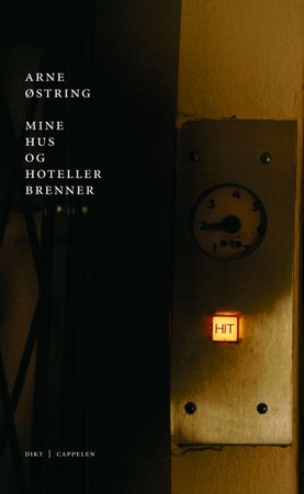 Mine hus og hoteller brenner 9788202248970 Arne Østring Brukte bøker