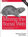 Mining the Social Web 9781491985045 Matthew A. Russell Mikhail Klassen Brukte bøker