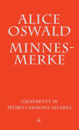 Minnesmerke 9788205607231 Alice Oswald Brukte bøker