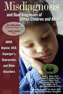 Misdiagnosis and Dual Diagnoses of Gifted Children and Adults 9780910707671 James T. Webb Brukte bøker