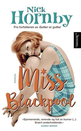Miss Blackpool 9788203372797 Nick Hornby Brukte bøker