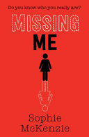 Missing Me 9781471185793 Sophie McKenzie Brukte bøker