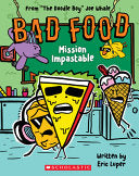 Mission Impastable: From "The Doodle Boy" Joe Whale (Bad Food #3) 9781338835427 Eric Luper Brukte bøker