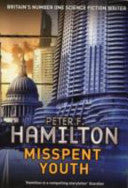 Misspent Youth 9781447224082 Peter F. Hamilton Brukte bøker