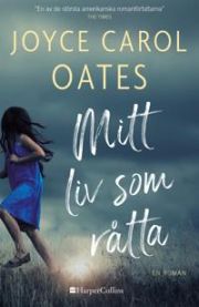 Mitt liv som råtta 9789150944273 Joyce Carol Oates Brukte bøker
