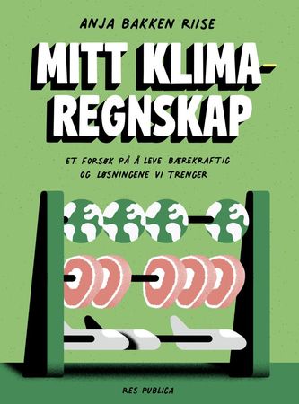 Mitt klimaregnskap 9788282262293 Anja Bakken Riise Brukte bøker