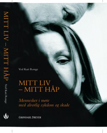 Mitt liv - mitt håp 9788250424777 Kari Ronge Brukte bøker