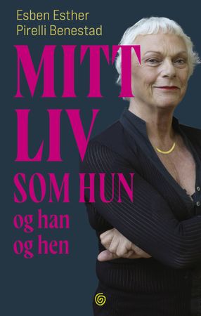 Mitt liv som hun og han og hen 9788248936428 Esben Esther Pirelli Benestad Brukte bøker