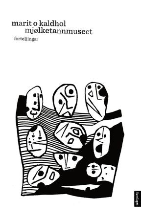 Mjølketannmuseet 9788252196566 Marit Kaldhol Brukte bøker