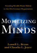 Mobilizing Minds: Creating Wealth From Talent in the 21st Century Organization 9780071490825 Lowell L. Bryan Claudia L. Joyce Brukte bøker