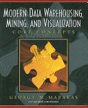 Modern Data Warehousing, Mining, and Visualization 9780131014596 George M. Marakas Brukte bøker