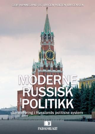 Moderne russisk politikk 9788245003635 Jørgen Holten Jørgensen Geir Hønneland Brukte bøker