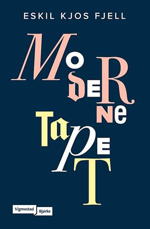 Moderne tapet 9788241915840 Eskil Kjos Fjell Brukte bøker