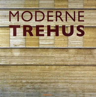 Moderne trehus = Wood houses 9788278229354  Brukte bøker