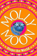Molly Moon Stops the World 9780330415774 Georgia Byng Brukte bøker