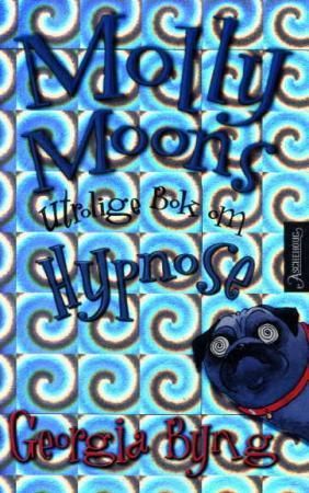 Molly Moons utrolige bok om hypnose 9788203244728 Georgia Byng Brukte bøker