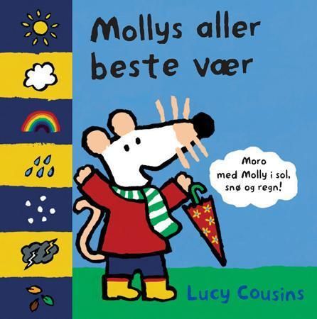 Mollys aller beste vær 9788205354173 Lucy Cousins Brukte bøker