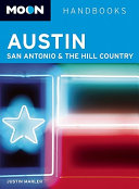 Moon Austin, San Antonio and the Hill Country 9781598808957 Justin Marler Brukte bøker