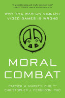 Moral Combat 9781942952985 Patrick M. Markey Christopher J. Ferguson Brukte bøker