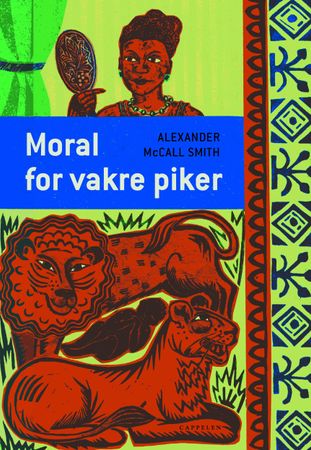 Moral for vakre piker 9788202231699 Alexander McCall Smith Brukte bøker