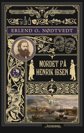 Mordet på Henrik Ibsen 9788203369261 Erlend O. Nødtvedt Brukte bøker