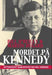 Mordet på Kennedy: attentatet som rystet en hel verden 9788292870808 Bill O'Reilly Martin Dugard Brukte bøker