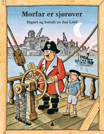 Morfar er sjørøver 9788205370685 Jan Lööf Brukte bøker