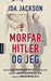 Morfar, Hitler og jeg 9788203295126 Ida Jackson Brukte bøker