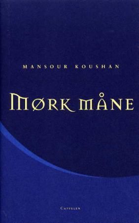 Mørk måne 9788202206680 Mansour Koushan Brukte bøker
