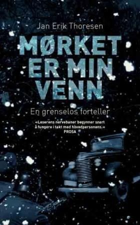 Mørket er min venn 9788243004139 Jan Erik Thoresen Brukte bøker