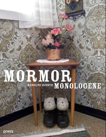 Mormormonologene 9788275474535 Karoline Hjorth Brukte bøker