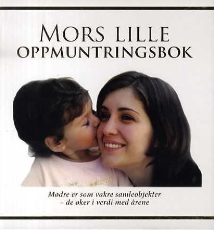 Mors lille oppmuntringsbok 9788230205037  Brukte bøker