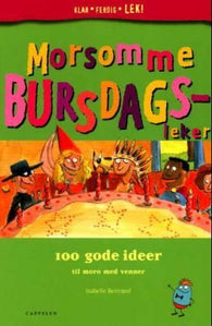 Morsomme bursdagsleker 9788202224646 Isabelle Bertrand Brukte bøker