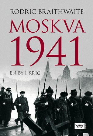 Moskva 1941 9788204128980 Rodric Braithwaite Brukte bøker