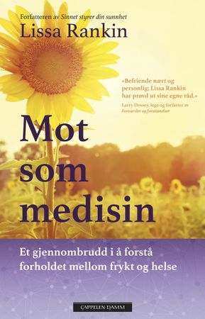 Mot som medisin 9788202488871 Lissa Rankin Brukte bøker