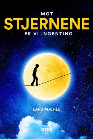 Mot stjernene er vi ingenting 9788241950629 Lars Mæhle Brukte bøker