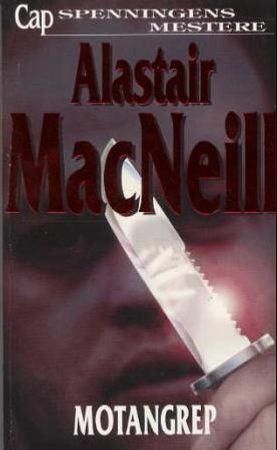 Motangrep 9788202207199 Alastair MacNeill Brukte bøker