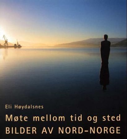 Møte mellom tid og sted 9788270390618 Eli Høydalsnes Brukte bøker
