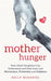 Mother Hunger 9781788174695 Kelly McDaniel Brukte bøker