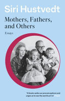 Mothers, Fathers, and Others 9781529376715 Siri Hustvedt Brukte bøker