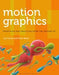 Motion Graphics 9781472569004 Peter Beare Ian Crook Brukte bøker