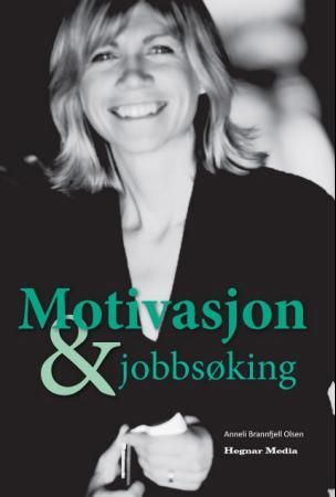Motivasjon og jobbsøking 9788271462949 Anneli Brannfjell Olsen Brukte bøker