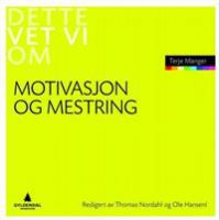 Motivasjon og mestring 9788205423114 Terje Manger Bjørn Wormnes Brukte bøker