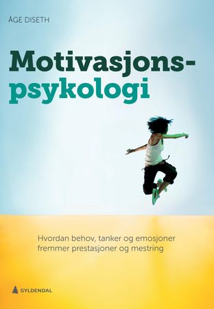Motivasjonspsykologi 9788205517110 Åge Diseth Brukte bøker