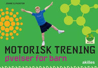 Motorisk trening 9788272862373 Joanne Elphinston Brukte bøker