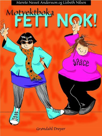 Motvektboka fett nok! 9788250425453 Merete Nesset Andersson Lisbeth Nilsen Brukte bøker